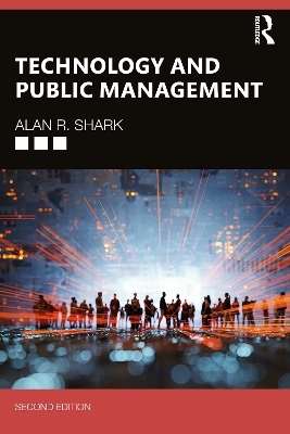 Technology and Public Management - Alan R. Shark