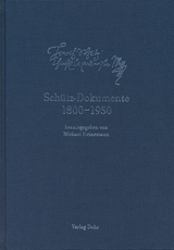 Schütz-Dokumente 6: Schütz-Dokumente 1800-1850 - 