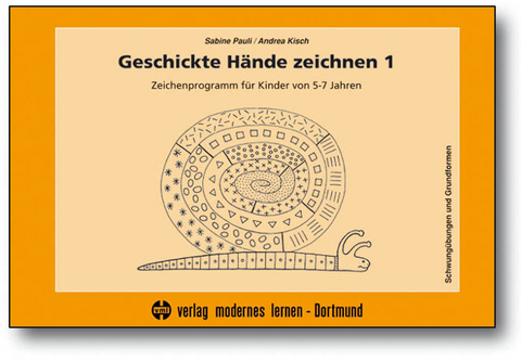 Geschickte Hände zeichnen 1 - Sabine Pauli, Andrea Kisch