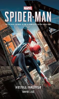 Marvel's SPIDER-MAN: Hostile Takeover - David Liss