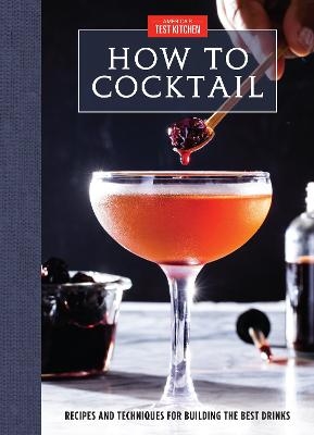 How to Cocktail -  America's Test Kitchen