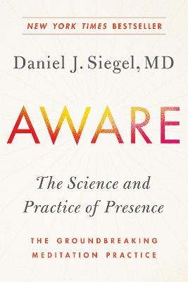 Aware - Daniel J. Siegel