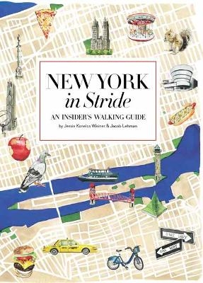 New York by Foot - Jessie Kanelos Weiner, Jacob Lehman