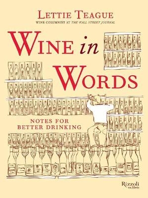 Wine in Words - Lettie Teague