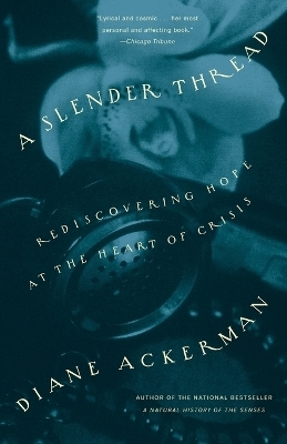 A Slender Thread - Diane Ackerman