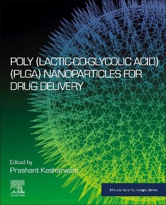 Poly(lactic-co-glycolic acid) (PLGA) Nanoparticles for Drug Delivery - 