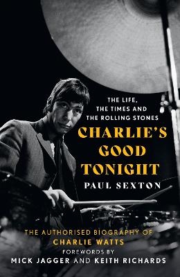 Charlie's Good Tonight - Paul Sexton