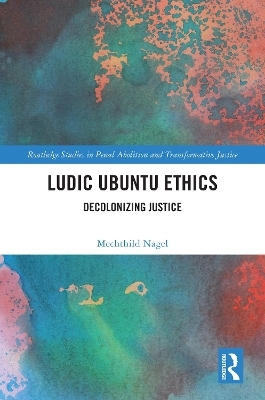 Ludic Ubuntu Ethics - Mechthild Nagel