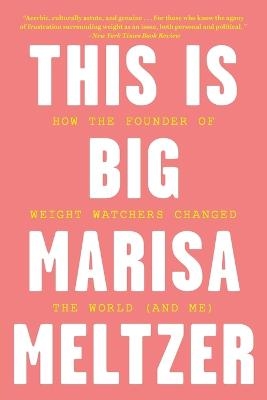 This Is Big - Marisa Meltzer