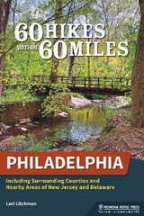 60 Hikes Within 60 Miles: Philadelphia - Litchman, Lori