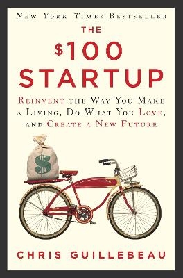 The $100 Startup - Chris Guillebeau