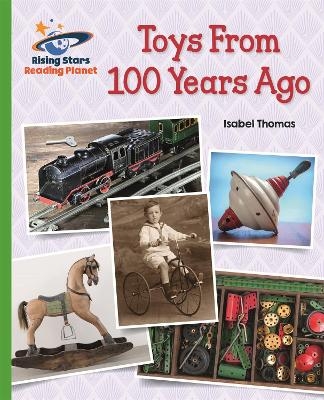 Reading Planet - Toys From 100 Years Ago - Green: Galaxy - Isabel Thomas