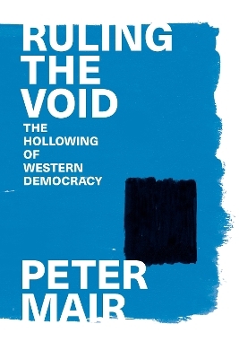 Ruling the Void - Peter Mair