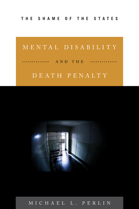 Mental Disability and the Death Penalty -  Michael L. Perlin