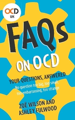 FAQs on OCD - Ashley Fulwood, Zoe Wilson