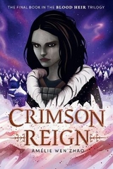 Crimson Reign - Zhao, Amélie Wen