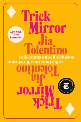 Trick Mirror - Jia Tolentino