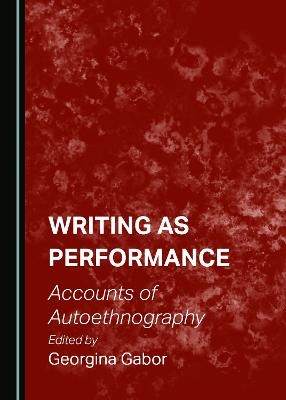 Writing as Performance - 