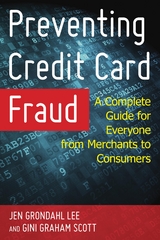 Preventing Credit Card Fraud -  Jen Grondahl Lee,  Gini Graham Scott