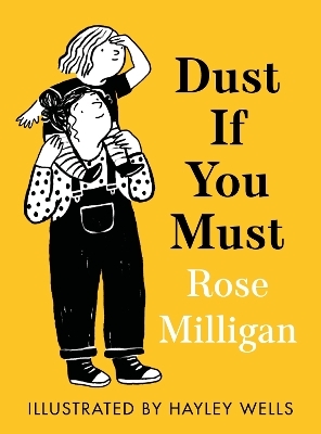 Dust If You Must - Rose Milligan