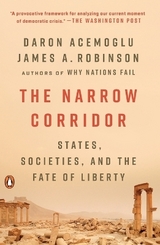 The Narrow Corridor - Acemoglu, Daron; Robinson, James A.