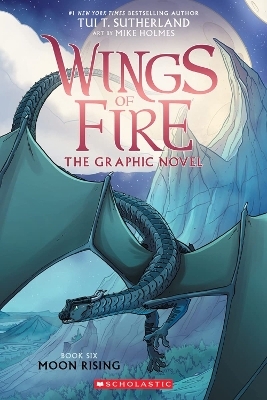 Moon Rising (Wings of Fire Graphic Novel #6) - Tui T. Sutherland