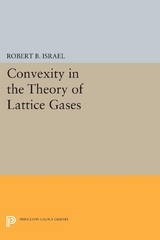 Convexity in the Theory of Lattice Gases -  Robert B. Israel