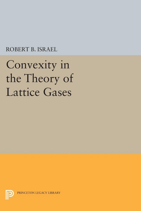 Convexity in the Theory of Lattice Gases -  Robert B. Israel