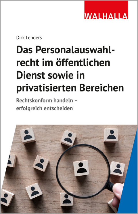 Das Personalauswahlverfahren im öffentlichen Dienst sowie in privatisierten Bereichen - Dirk Lenders