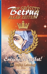 Der GRÖSSTE BETRUG aller Zeiten? - Dr. Stefan Lehnhoff