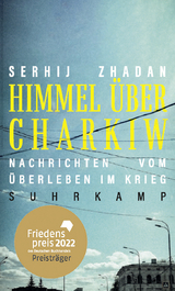 Himmel über Charkiw - Serhij Zhadan