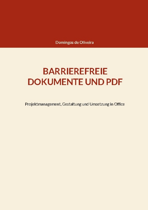 BARRIEREFREIE DOKUMENTE UND PDF - Domingos de Oliveira