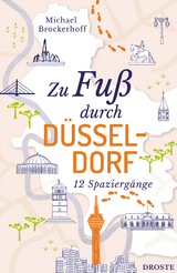 Zu Fuß durch Düsseldorf - Brockerhoff, Michael