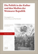 Die Politik in der Kultur und den Medien der Weimarer Republik - 