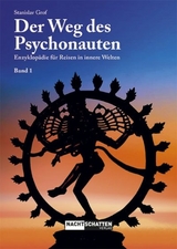 Der Weg des Psychonauten - Grof, Stanislav