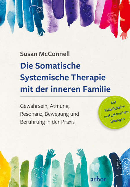 Die Somatische Systemische Therapie mit der inneren Familie - Susan McConnell