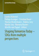 Shaping Tomorrow Today – SDGs from multiple perspectives - 