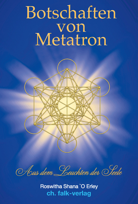 Botschaften von Metatron - Witha Shana O Erley