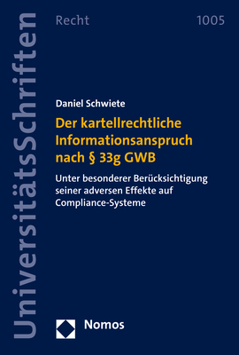 Der kartellrechtliche Informationsanspruch nach § 33g GWB - Daniel Schwiete