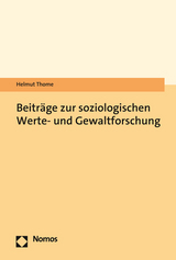 Beiträge zur soziologischen Werte- und Gewaltforschung - Helmut Thome