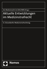 Aktuelle Entwicklungen im Medizinstrafrecht - 