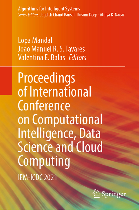 Proceedings of International Conference on Computational Intelligence, Data Science and Cloud Computing - 