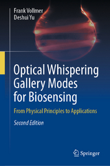 Optical Whispering Gallery Modes for Biosensing - Vollmer, Frank; Yu, Deshui