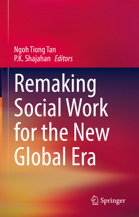 Remaking Social Work for the New Global Era - 