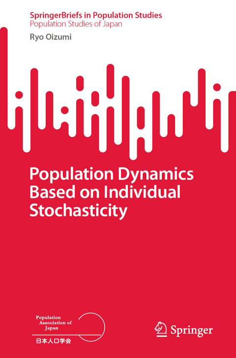 Population Dynamics Based on Individual Stochasticity - Ryo Oizumi