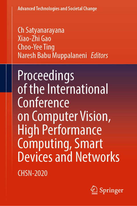 Proceedings of the International Conference on Computer Vision, High Performance Computing, Smart Devices and Networks - 