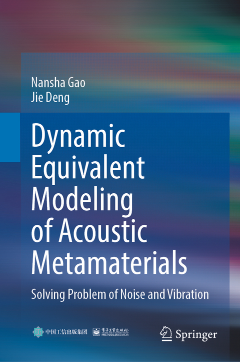 Dynamic Equivalent Modeling of Acoustic Metamaterials - Nansha Gao, Jie Deng