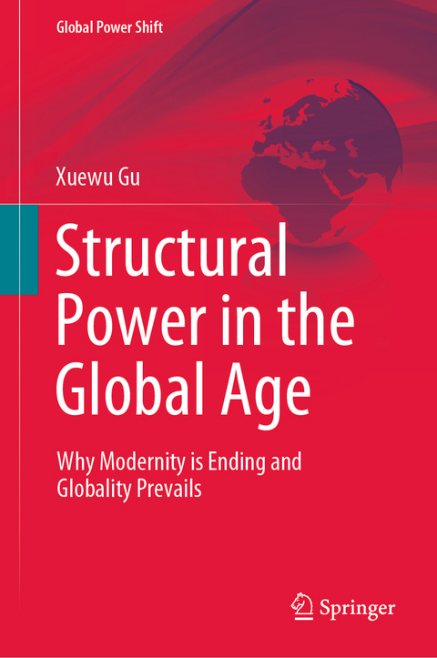 Structural Power in the Global Age - Xuewu Gu