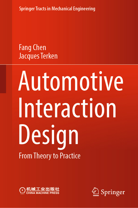 Automotive Interaction Design - Fang Chen, Jacques Terken