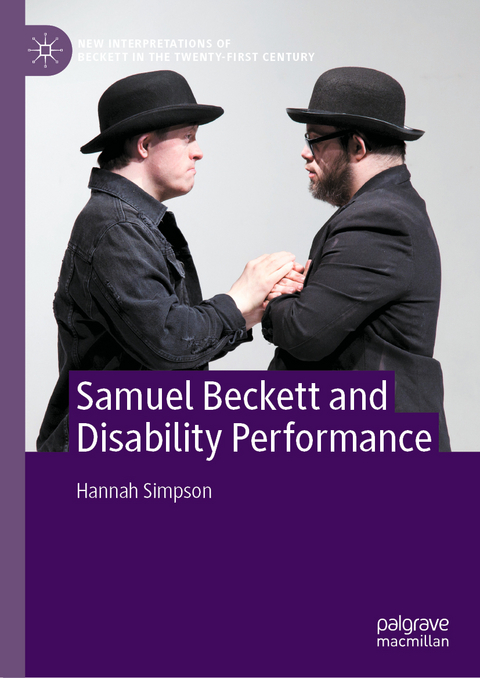 Samuel Beckett and Disability Performance - Hannah Simpson